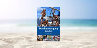 Bordversorgung heute: Ernährung und Proviantierung an Bord von Fahrtenyachten